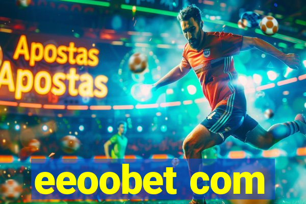 eeoobet com